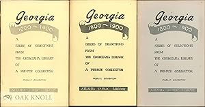 GEORGIA 1800-1900, A SERIES OF SELECTIONS FROM THE GEORGIANA LIBRARY O F A PRIVATE COLLECTOR [JAM...