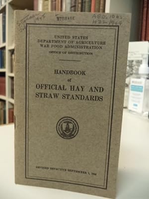 Handbook of Official Hay and Straw Standards: Official Standards of the United States for Hay and...