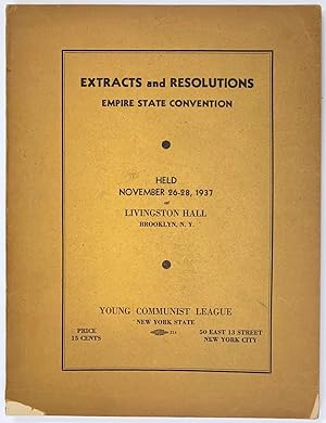 Extracts and resolutions, Empire State convention. Held November 26-28, 1937, at Livingston Hall,...
