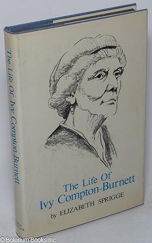 The Life of Ivy Compton-Burnett