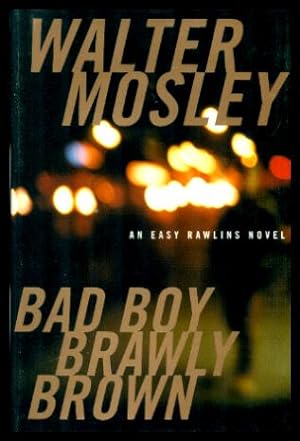 BAD BOY BRAWLY BROWN - An Easy Rawlins Mystery
