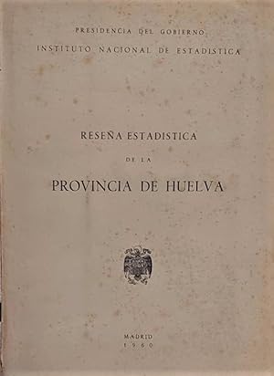 RESEÑA Estadística de la Provincia de Huelva.