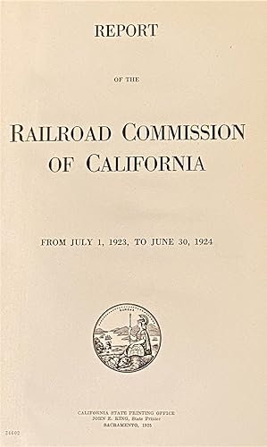 Report of the Railroad Commission of California, from July 1, 1923, to June 30, 1924