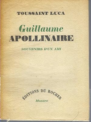 Guillaume Apollinaire Souvenirs D'un Ami