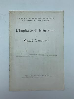 L'impianto di irrigazione di Mazze' Canavese