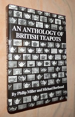 AN ANTHOLOGY OF BRITISH TEAPOTS