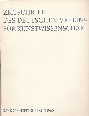 Zeitschrift des Deutschen Vereins für für Kunstwissenschaft Band XIX (19), Heft 1/2