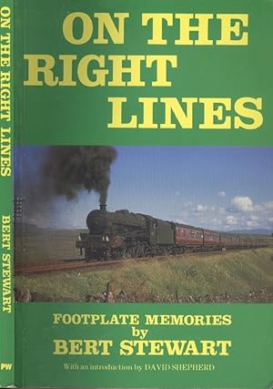 On the Right Lines - Footplate Memories