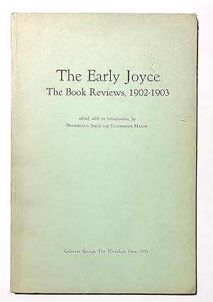 The Early Joyce. The Book Reviews, 1902-1903