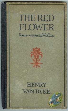 THE RED FLOWER: POEMS WRITTEN IN WAR TIME.