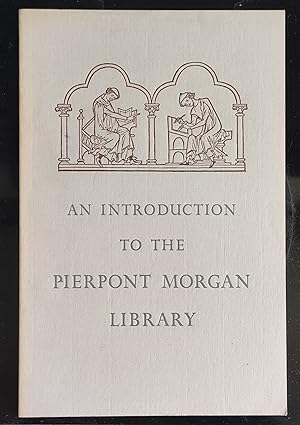 An Introduction To The Pierpont Morgan Library