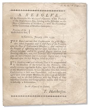 A Resolve of the Honorable His Majesty's Council of the Province of the Massachusetts-Bay, relati...