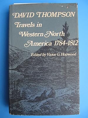 Travels in Western North America, 1784-1812