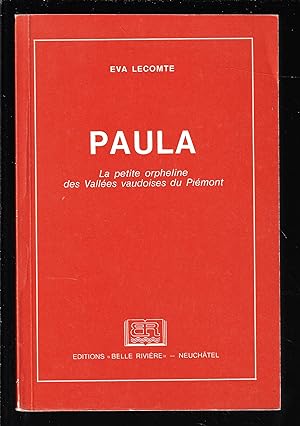 Paula la petite orpheline des vallées vaudoises du Piémont