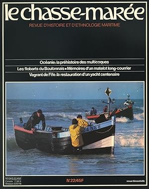 Revue "Le Chasse-Marée" (histoire et ethnologie maritime) n°22, mars 1986 (multicoques, Flobarts ...