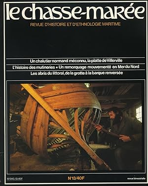 Revue "Le Chasse-Marée" (histoire et ethnologie maritime) n°13, 4ème trimestre 1984 (platte de Vi...