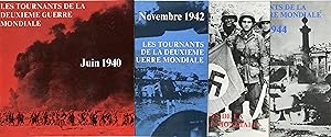 "LES TOURNANTS DE LA DEUXIÈME GUERRE MONDIALE" 1 - JUIN 1940 / 2 - NOVEMBRE 1942 / 3 - JUIN 1944 ...