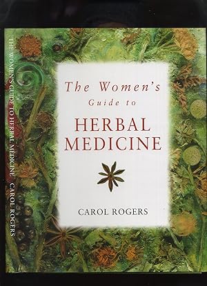 The Women's Guide to Herbal Medicine