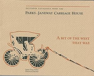 Souvenir Catalogue from the Parks-Janeway Carriage House; A Bit of the West That Was