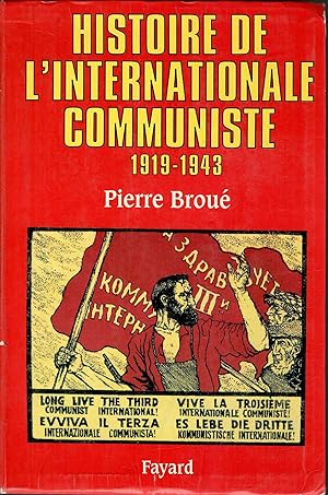 HISTORIE DE LINTERNATIONALE COMMUNISTE 1919 - 1943