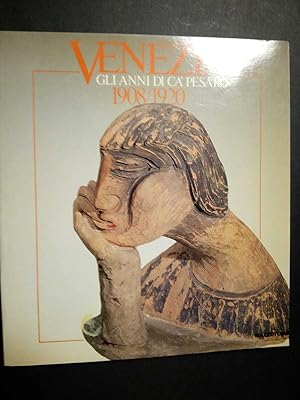 AA.VV. Venezia. Gli anni di Ca' Pesaro. 1908-1920. Mazzotta. 1987