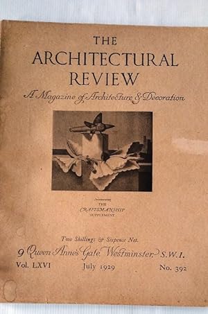 The Architectural Review, A Magazine of Architecture & Decoration - Vol LXVI, July 1929, No 392
