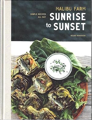 Malibu Farm Sunrise to Sunset: Simple Recipes All Day: A Cookbook
