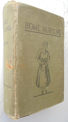 HOME NURSING AND AILMENTS OF CHILDREN a Handbook for Mothers.