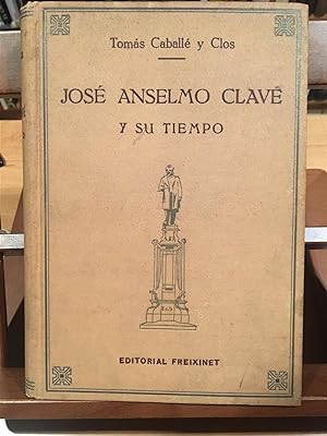 JOSÉ ANSELMO CLAVÉ Y SU TIEMPO (1824-1874)