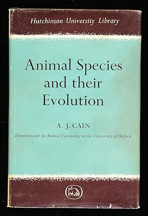 Animal Species and Their Evolution (Hutchinson University Library)