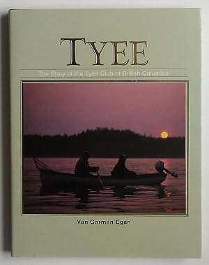 Tyee: The Story of the Tyee Club of British Columbia