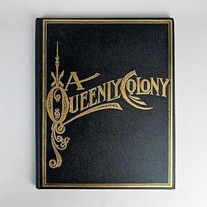 A Queenly Colony: Pen Sketches and Camera Glimpses