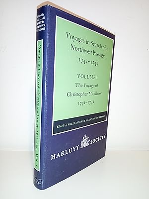 Voyages in Search of a Northwest Passage 1741-1747. Volume 1. The Voyage of Christopher Middleton...