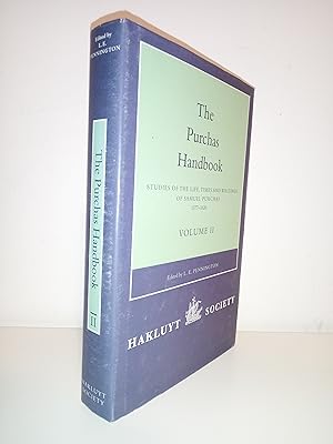 The Purchas Handbook. Studies of the Life, Times and Writings of Samuel Purchas 1577-1626. Vol II