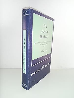 The Purchas Handbook. Studies of the Life, Times and Writings of Samuel Purchas 1577-1626. Vol I