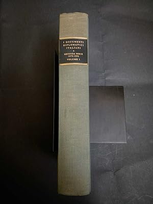 AA.VV. I documenti diplomatici italiani. Seconda serie 1870-1896. Vol. I. Istituto poligrafo dell...