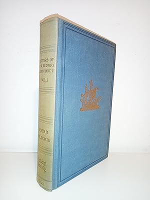Letters of F. W. Ludwig Leichhardt. Volume I