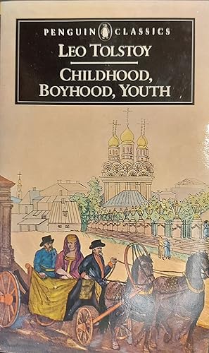 Childhood, Boyhood, Youth (Penguin Classics)