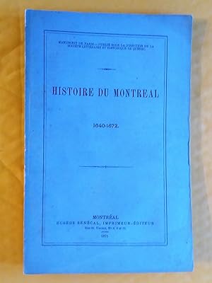 Histoire de Montréal 1640-1672, manuscrit de Paris publié sous la direction de la Société littéra...