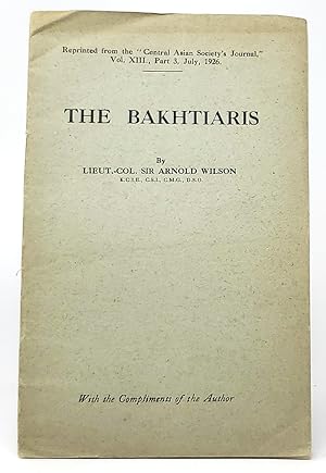 The Bakhtiaris (Reprinted from the "Central Asian Society's Journal," Vol. XIII., Part 3, July, 1...