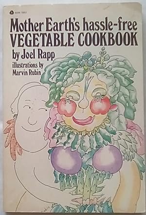 Mother Earth's Hassle-free Vegetable Cookbook