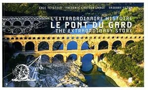 l'extraordinaire histoire du Pont du Gard