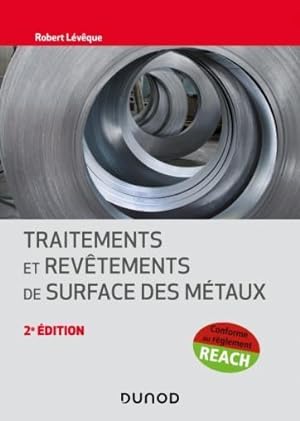 traitements et revêtements de surface des métaux (2e édition)