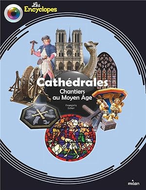 cathédrales : chantiers au Moyen Age