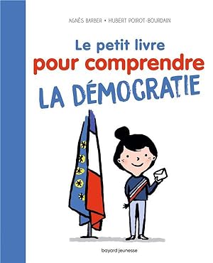 le petit livre pour comprendre la démocratie