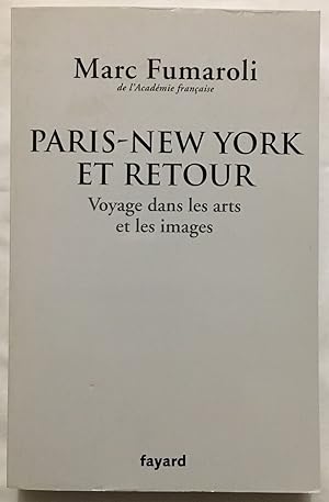 Paris-New York et retour. Voyage dans les arts et les images (Journal 2007-2008)