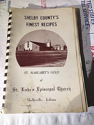 Shelby Countys Finest Recipes. Indiana