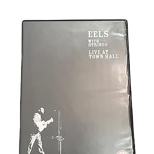 EELS WITH STRINGS - LIVE AT TOWN HALL.