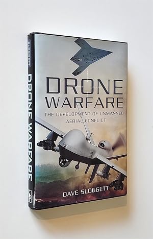 Drone Warfare The Development of Unmanned Aerial Conflict