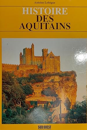 Histoire des Aquitains (French Edition)